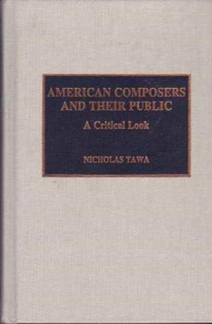 American Composers and Their Public: A Critical Look