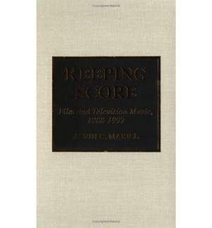 Keeping Score: Film and Television Music, 1988-1997