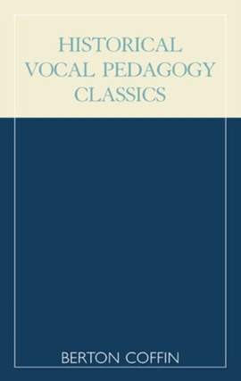 Historical Vocal Pedagogy Classics