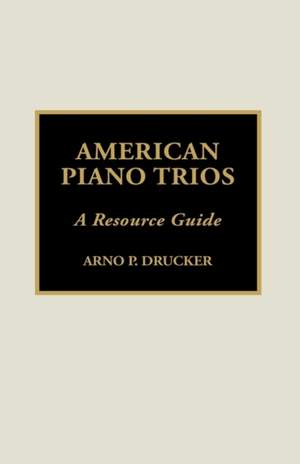 American Piano Trios: A Resource Guide