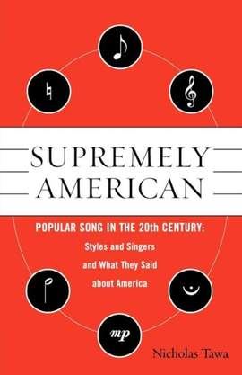 Supremely American: Popular Song in the 20th Century
