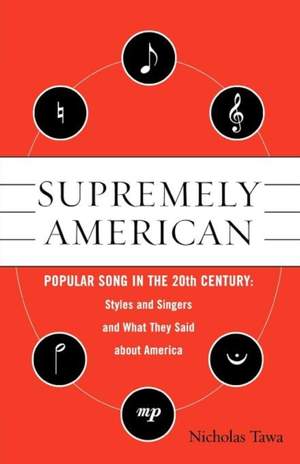 Supremely American: Popular Song in the 20th Century
