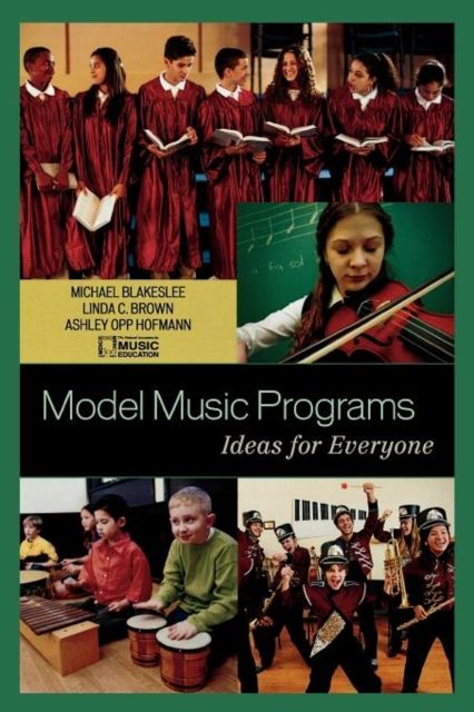 Model Music Programs: Ideas for Everyone