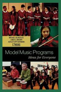 Model Music Programs: Ideas for Everyone