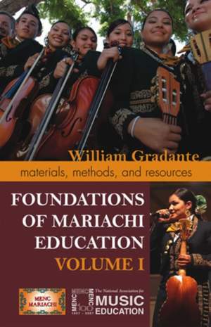 Foundations of Mariachi Education: Materials, Methods, and Resources
