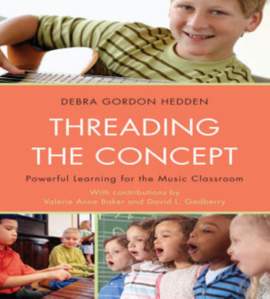 Threading the Concept: Powerful Learning for the Music Classroom