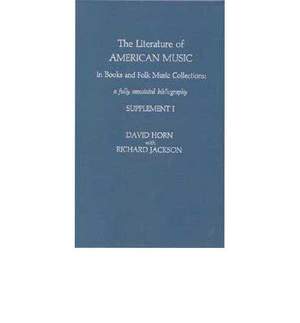 The Literature of American Music in Books and Folk Music Collections: A Fully Annotated Bibliography
