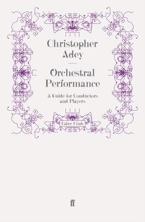 Orchestral Performance: A Guide for Conductors and Players