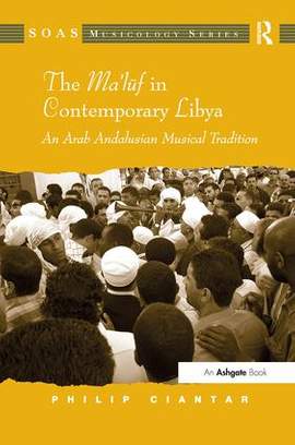 The Ma'luf in Contemporary Libya: An Arab Andalusian Musical Tradition