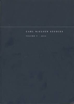 Carl Nielsen Studies: Volume 5