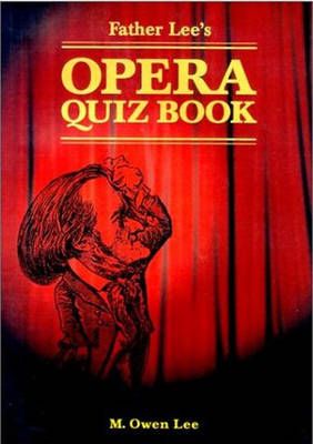 Father Lee's Opera Quiz Book