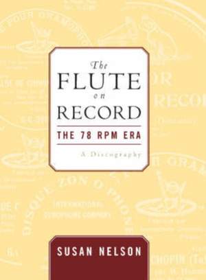 The Flute on Record: The 78 rpm Era