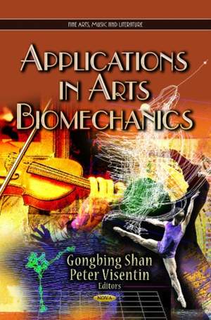 Applications in Arts Biomechanics