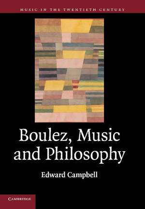 Boulez, Music and Philosophy