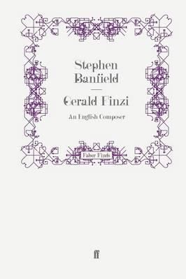 Gerald Finzi: An English Composer