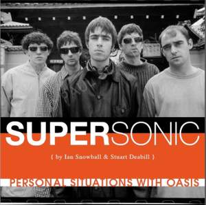 Supersonic: Personal Situations with Oasis (1992 - 96) Product Image