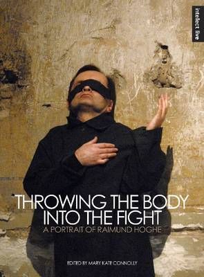 Throwing the Body into the Fight: A Portrait of Raimund Hoghe