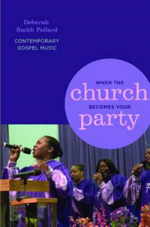 When the Church Becomes Your Party: Contemporary Gospel Music