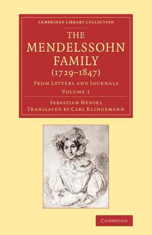 The Mendelssohn Family (1729–1847) Volume 1