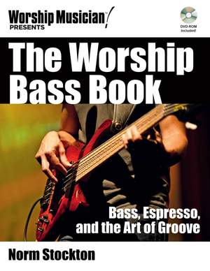 The Worship Bass Book: Bass Espresso and the Art of Groove