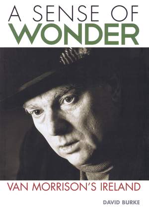 A Sense of Wonder: Van Morrison's Ireland