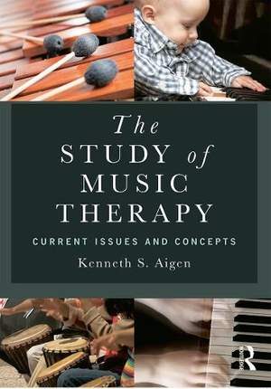 The Study of Music Therapy: Current Issues and Concepts