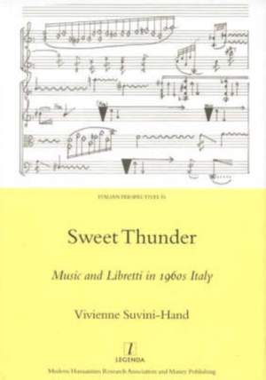 Sweet Thunder: Music and Libretti in 1960s Italy