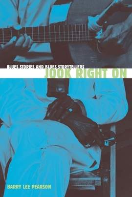 Jook Right on: Blues Stories and Blues Storytellers