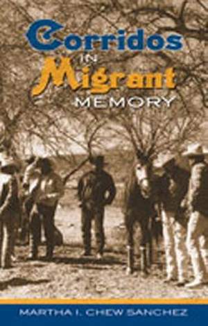 Corridos in Migrant Memory