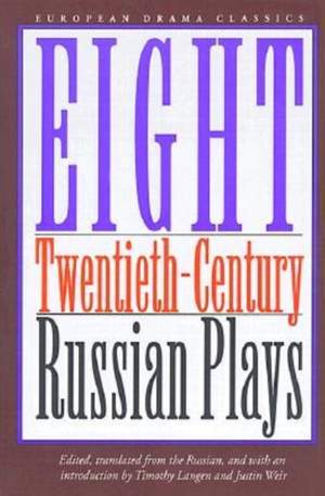 Eight Twentieth-century Russian Plays