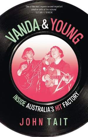 Vanda & Young: Inside Story of Australia's Hit Factory
