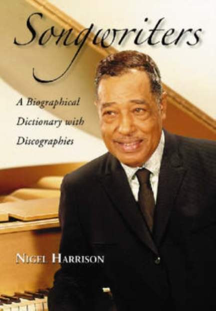 Songwriters: A Biographical Dictionary with Discographies