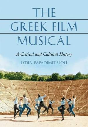 The Greek Film Musical: A Critical and Cultural History