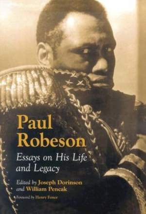 Paul Robeson: Essays on His Life and Legacy