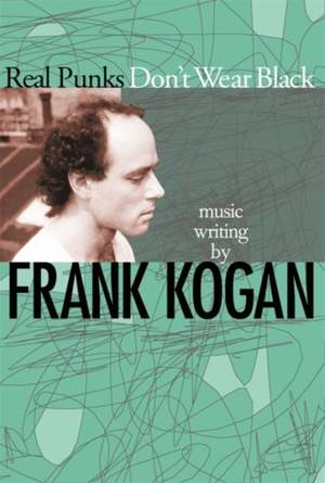 Real Punks Don't Wear Black: Music Writing