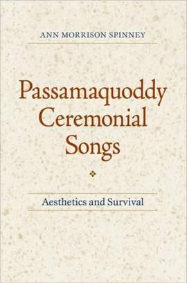 Passamaquoddy Ceremonial Songs: Aesthetics and Survival