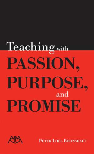 Teaching with Passion, Purpose and Promise
