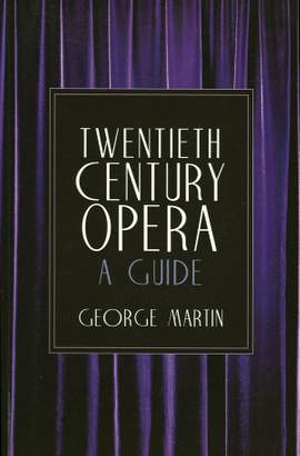 Twentieth Century Opera: A Guide