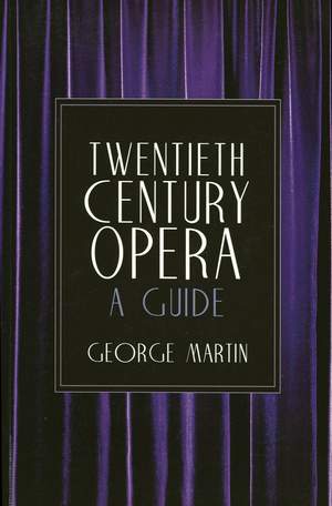 Twentieth Century Opera: A Guide