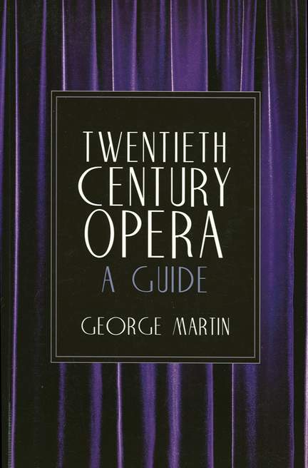 Twentieth Century Opera: A Guide
