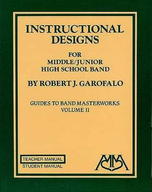 Instructional Designs for Middle/Junior High School Band