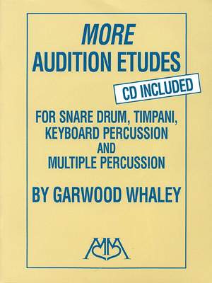 More Audition Etudes: For Snare Drum, Timpani, Keyboard Percussion and Multiple Percussion