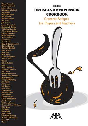 The Drum and Percussion Cookbook: Creative Recipes for Players and Teachers