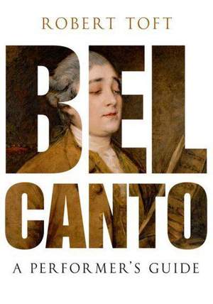 Bel Canto: A Performer's Guide