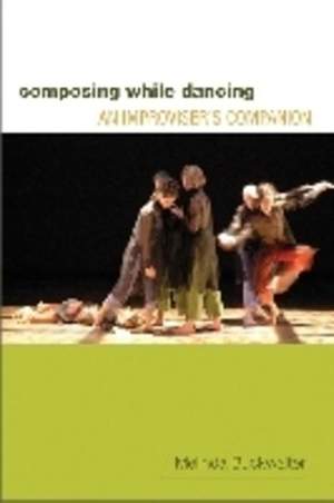 Composing while Dancing: An Improviser's Companion