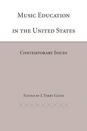 Music Education in the United States: Contemporary Issues