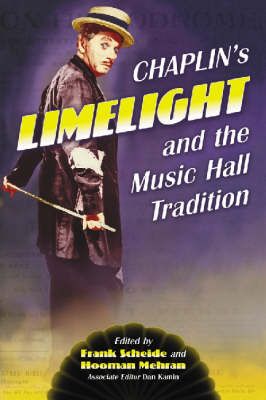 Chaplin's "Limelight" and the Music Hall Tradition
