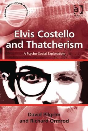 Elvis Costello and Thatcherism: A Psycho-Social Exploration