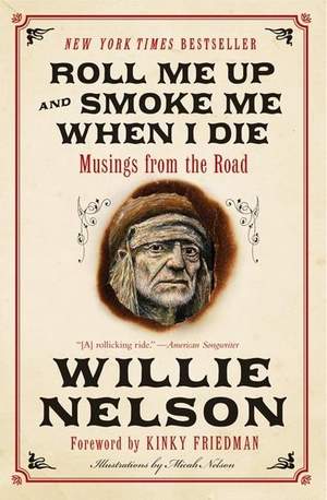Roll Me Up and Smoke Me When I Die