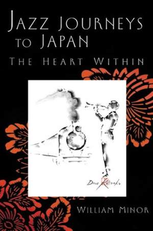 Jazz Journeys to Japan: The Heart Within